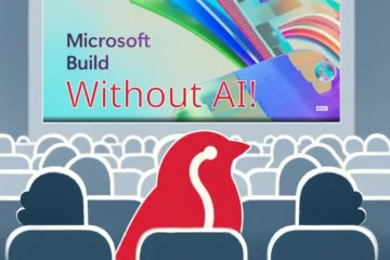 Meine KI-Freien Notizen zum “Microsoft Build” Event